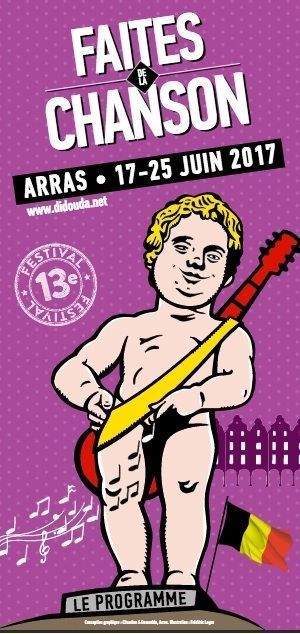 Faites de la Chanson, la Belgique à Arras du 17 au 25 Juin 2017 - Di Dou Da en Débit de Laids. Présentation du festival